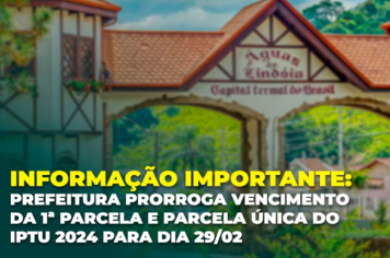 Prefeitura prorroga data de vencimento da primeira parcela e cota única do IPTU