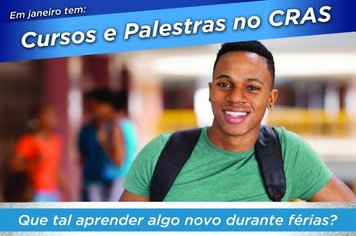 Cras terá programação especial de cursos, palestras e cinema para o mês de janeiro