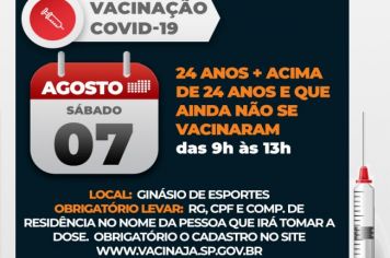 Campanha de Vacinação contra Covid-19 imuniza pessoas com 24 anos no sábado, dia 7