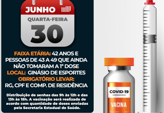 Campanha de Vacinação contra Covid-19 imuniza pessoas com 42 anos nesta quarta-feira, dia 30