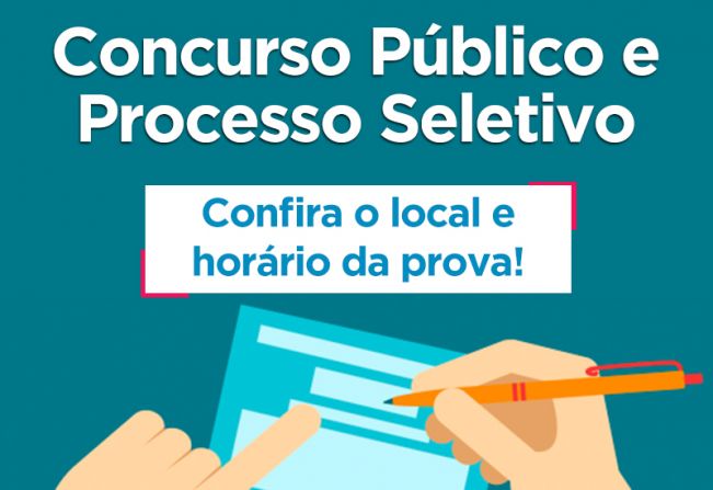 Empresa responsável por Concurso e Processo Seletivo divulga locais e horários de provas