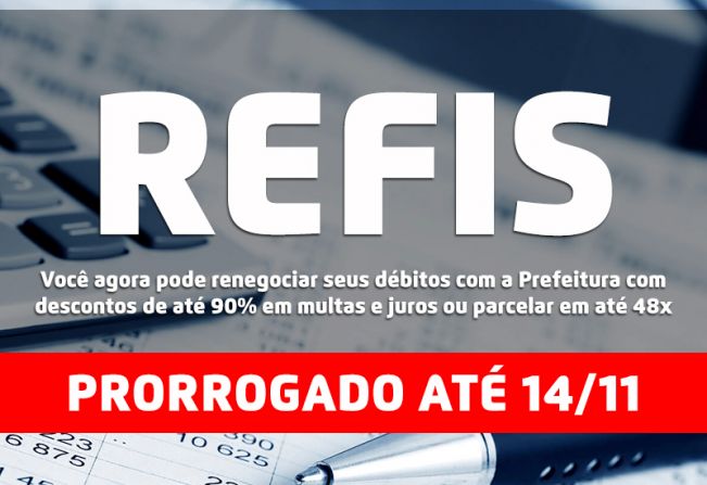 Refis é prorrogado até o dia 14 de novembro