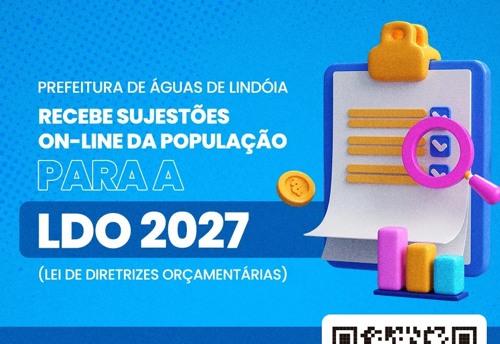 Prefeitura de Águas de Lindóia abre participação popular para elaboração da LDO 2027